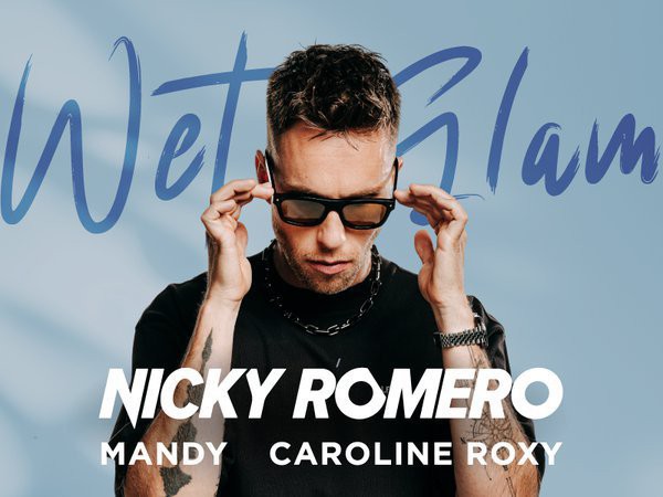 Wet & Glam w. Nicky Romero
