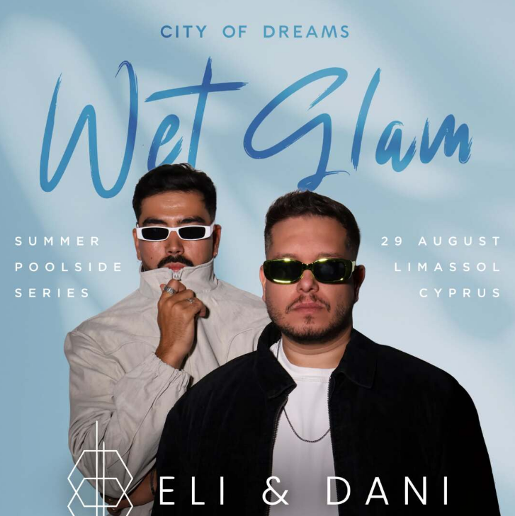 Wet & Glam w. Eli & Dan